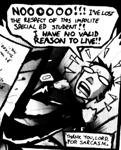 Sarcasm isa great tool, eh